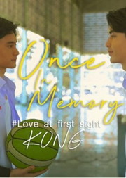 Once in Memory: Love at First Sight Once in Memory: Love at First Sight
